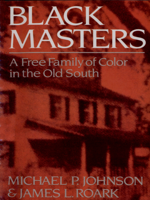 Title details for Black Masters by Michael P. Johnson - Wait list
